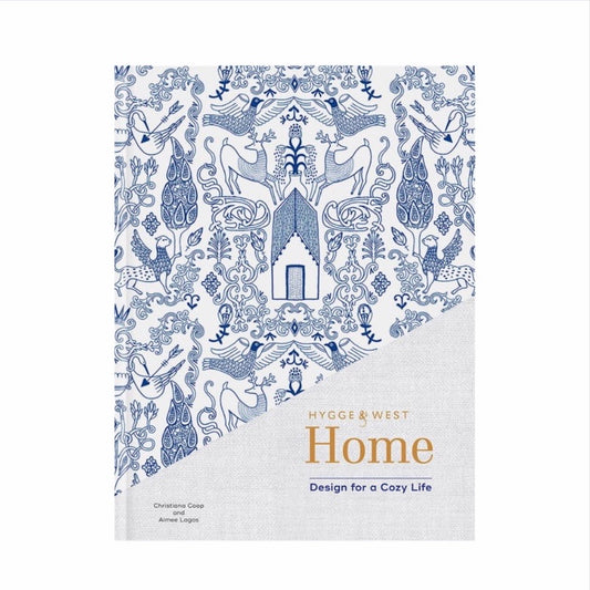 Hygge & West Home Book: Design for a Cosy Life